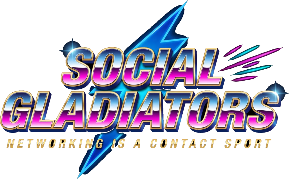 Social Gladiators — Networking is a contact sport.
